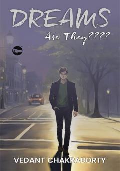 Dreams : Are They????
