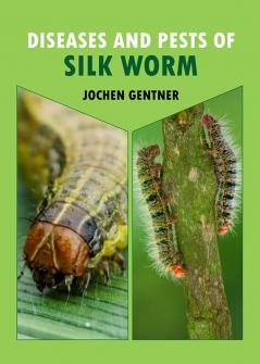 Diseases and Pests of Silk Worm