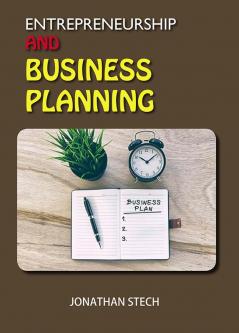 Entrepreneurship and Business Planning