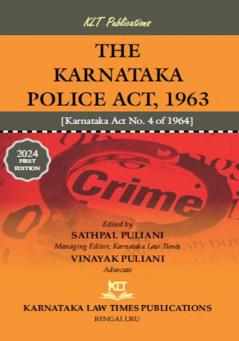 THE KARNATAKA POLICE ACT 1963 (2025 - 1st Edition) [Karnataka Act No. 4 of 1964]