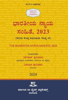 AIBE Kannada The Bharatiya Nyaya Sanhita2023BNSBare Acts Without Comments (2024 Edition) (Kannada)