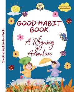 Good Habit Book: A Rhyming Adventure (A Good Habit)