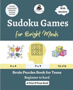 Sudoku Games for Bright Minds: Brain Puzzles Book for Teens - Beginner to hard