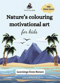 Nature’s colouring motivational art for kids: Learnings from nature