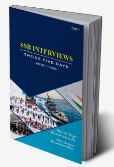 SSB Interviews: Those Five Days