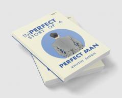 Imperfect story of a perfect man