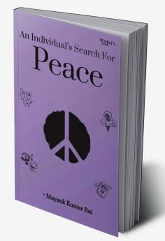 An Individual's Search For Peace