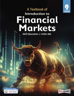 Introduction to Financial Markets Class 9 (Skill Education- Code 405) for CBSE 2024-25