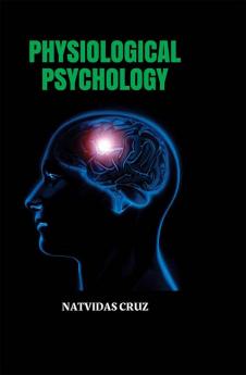 Physiological Psychology