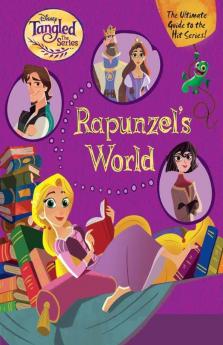 Tangled Series : Rapunzel's World