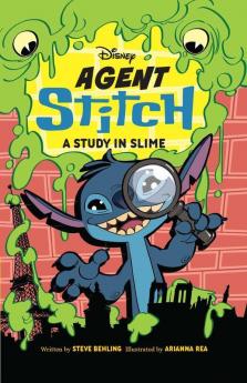 Disney : Agent Stitch : A Study in Slime