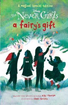 Disney Never Girls : A Fairy's Gift