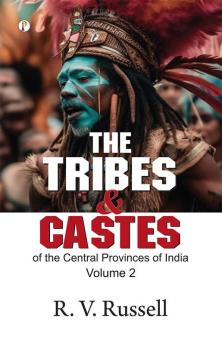 Tribes and Castes of the Central Provinces of India Volume 2