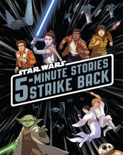 Star Wars : 5-Minute Star Wars Stories Strike Back