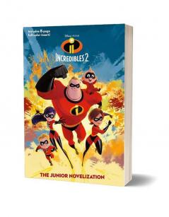 Disney Pixar : The Incredibles 2 : The Junior Novelization