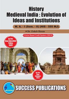 Medieval India : Evolutin of Ideas and InstitutionsFirst Year M.ASem-II-English