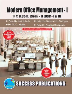 Modern Office Management - I(F.Y.B.COMSem.-I) SPPU-Text(English)