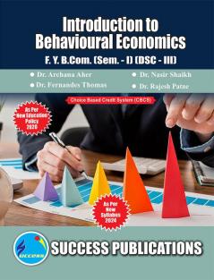 Introduction to Behavioural Economics(F.Y.B.COMSem.-I) SPPU-Text(English)
