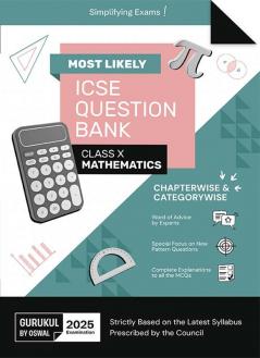 Gurukul By Oswal Mathematics Most Likely Question Bank : ICSE Class 10 For 2025 Exam