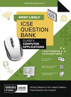 Gurukul By Oswal Computer Applications Most Likely Question Bank : ICSE Class 10 For 2025 Exam