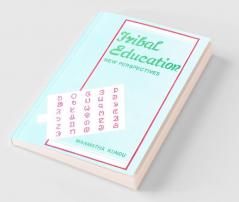 Tribal Education New Perspectives