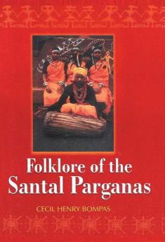 Folklore of the Santal Parganas