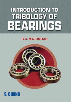 Introduction to Tribology of Bearings