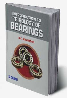 Introduction to Tribology of Bearings