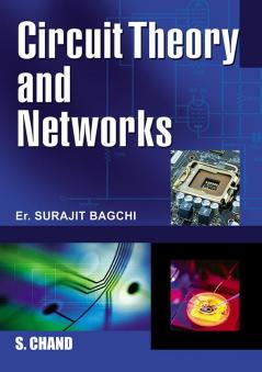 CIRCUIT THEORY AND NETWORKS