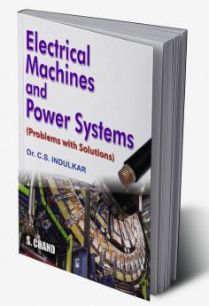 ELECTRICAL MACHINES & POWER SYSTEMS (PROBLEMS WITH SOLUTIONS