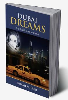 Dubai Dreams: The Rough Road to Riches