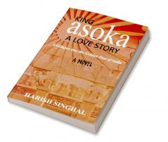 King Asoka: A Love Story