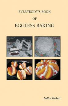 Everybody's Book of Eggless Baking