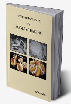 Everybody's Book of Eggless Baking