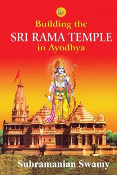 Building the Sri Rama Temple in Ayodhya