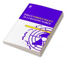 India's Foreign Policy In A Changing Wor