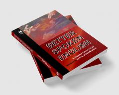 Better Spoken English