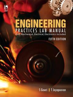 ENGINEERING PRACTICES LAB MANUAL - 5TH E