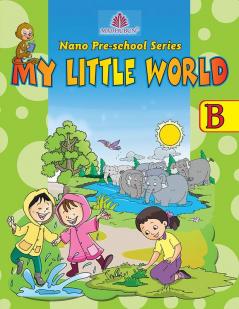 Nano Pre-School Series - B (My Little World)