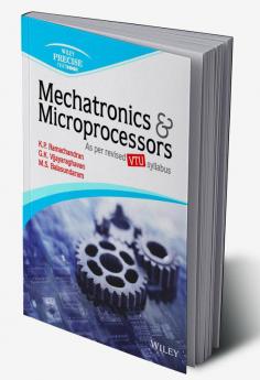 Mechatronics & Microprocessors (As per revised syllabus of VTU)