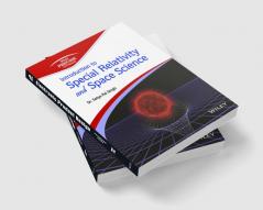 Introduction to Special Relativity and Space Science