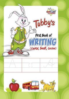 Tubby's First Book Of Writing (Capital Small Cursive)