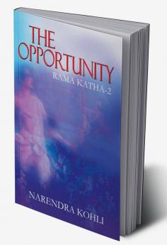 The Opportunity Rama Katha II