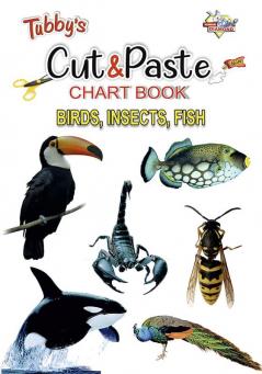 Tubbys Cut & Paste Chart Book Birds Insects Fish