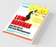 Lord Hanuman And His Art of Efficient Management