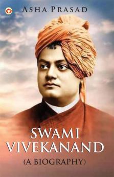 Swami Vivekanand a Biography
