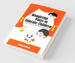 Wonderful Plays to Educate Children