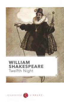 WILLIAM SHAKESPEARE : TWELFTH NIGHT