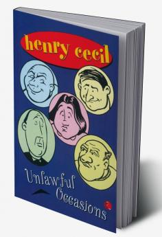 HENRY CECIL: UNLAWFUL OCCASIONS