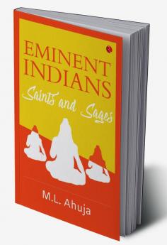 EMINENT INDIANS SAINTS AND SAGES